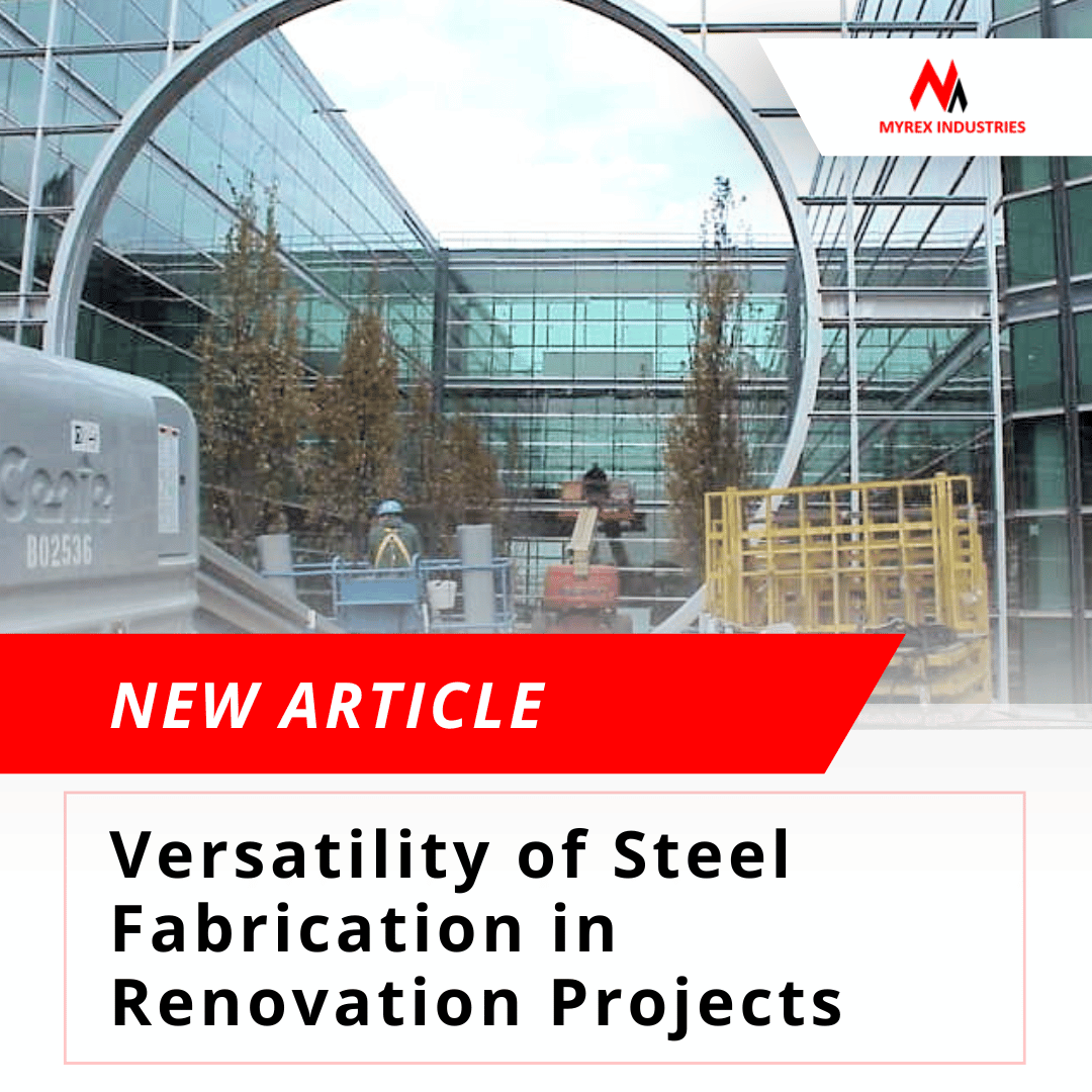 Versatility of Steel Fabrication in Renovation Projects